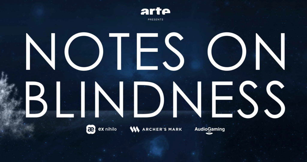 Notes on Blindness VR virtual reality movie