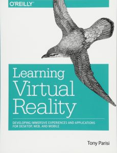 virtual reality books Learning Virtual Reality: Developing Immersive Experiences and Applications for Desktop, Web, and Mobile