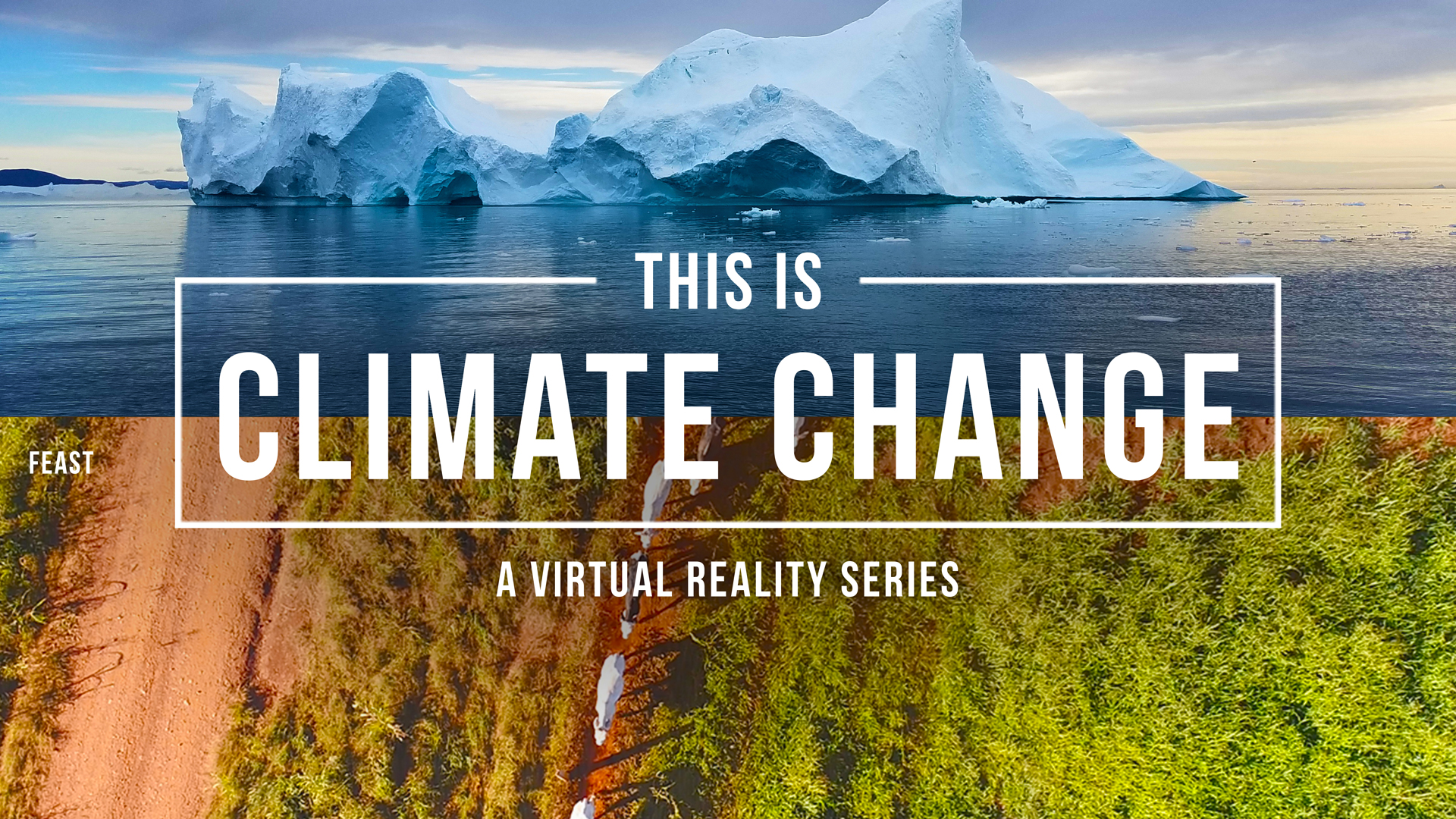Virtual reality filmmaking - This is climate change VR series