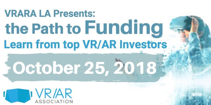 VRARA LA Presents - The Path to Funding