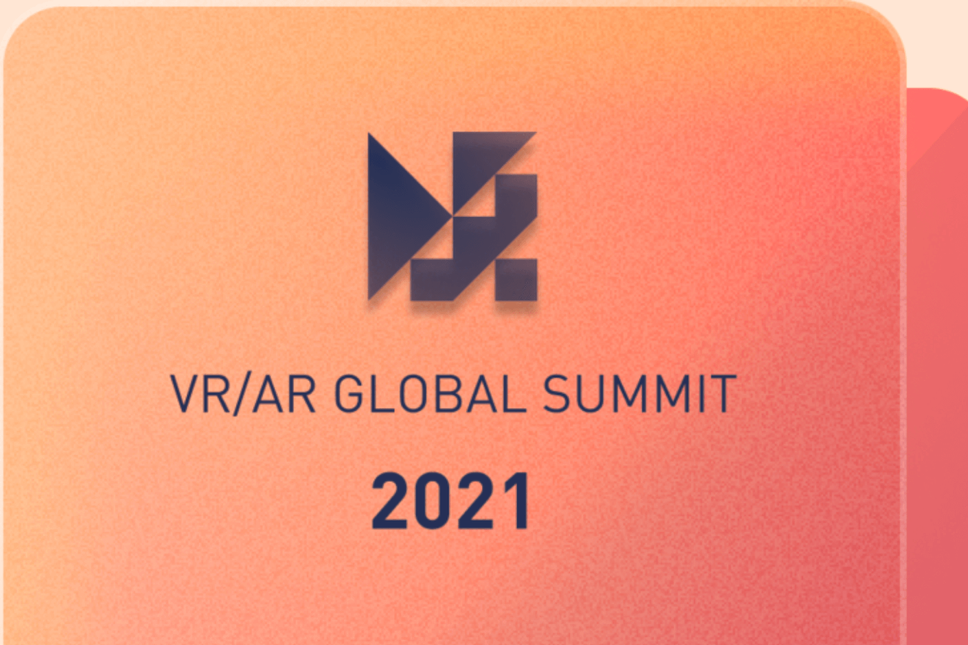 2021 VR/AR Association Global Summit - Metaverse, Convergence, and Adoption