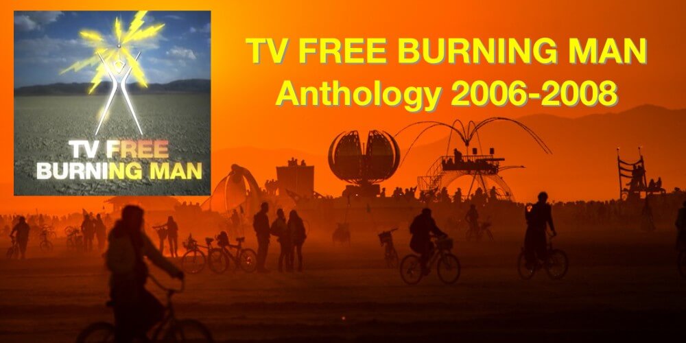 BRCvr to Host Day-Long Film Festival of Burning Man Documentaries tv-free-burning-man-poster